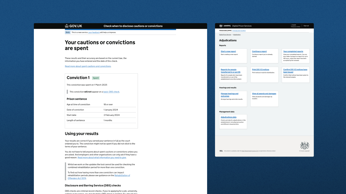 One screenshot of a GOV.UK service and another of an internal tool for HMPPS.
